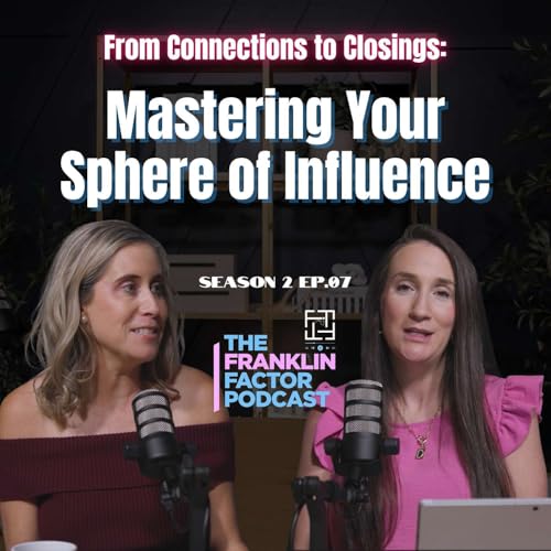 From Connections to Closings: Mastering Your Sphere of Influence