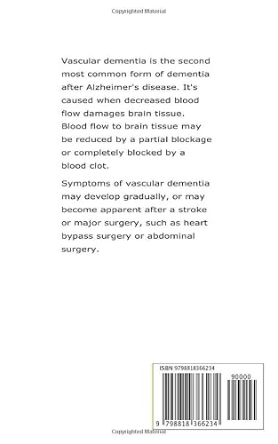 Vascular Dementia: A Detailed Guide On The Causes, Symptoms, Risk Factors, Preventions And Treatment Of Vascular Dementia For Newly Diagnosed #TOP1