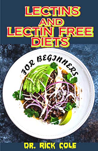 the perfect health diet and lectins the perfect health diet and lectins