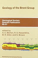 Geology of the Brent Group (Geological Society Special Publication) 0903317680 Book Cover