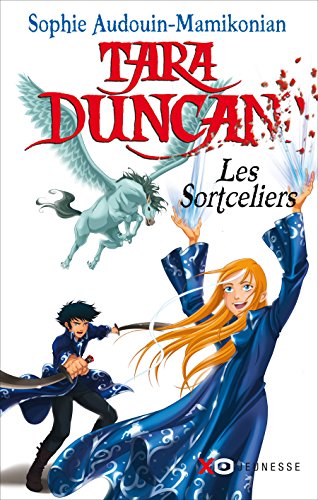 Télécharger Tara Duncan - tome 1 Les sortceliers livre En ligne