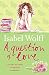 A Question of Love
