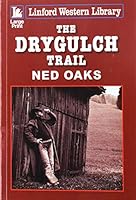 The Drygulch Trail 1444840126 Book Cover
