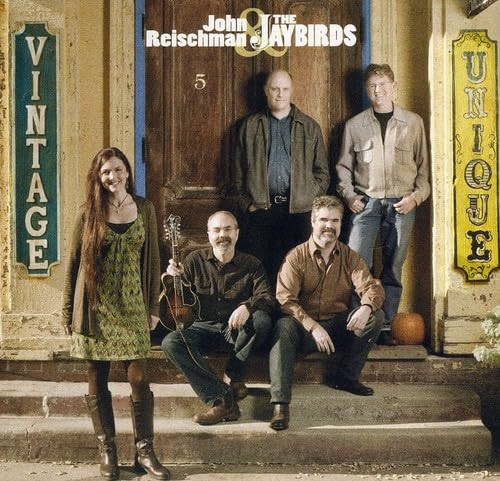 Vintage and Unique [Audio CD] John Reischman & the Jaybirds; John Reischman; Jim Nunally; Nick Hornbuckle; Greg Spatz; Traditional; Trisha Gagnon; Bill Monroe and Susan Crowe
