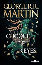 Choque de reyes (Canción de Hielo y Fuego 2): Los libros que inspiraron la serie Juego de Tronos de HBO