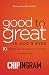 Good to Great in God's Eyes: 10 Practices Great Christians Have in Common