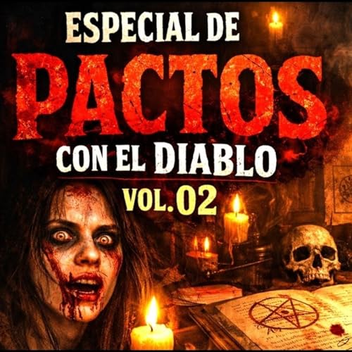 Especial de Relatos de Pactos con el Diablo Vol. 02 &frasl; Leyendas de Monterrey