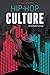 Hip-Hop Culture (Hip-Hop Insider)