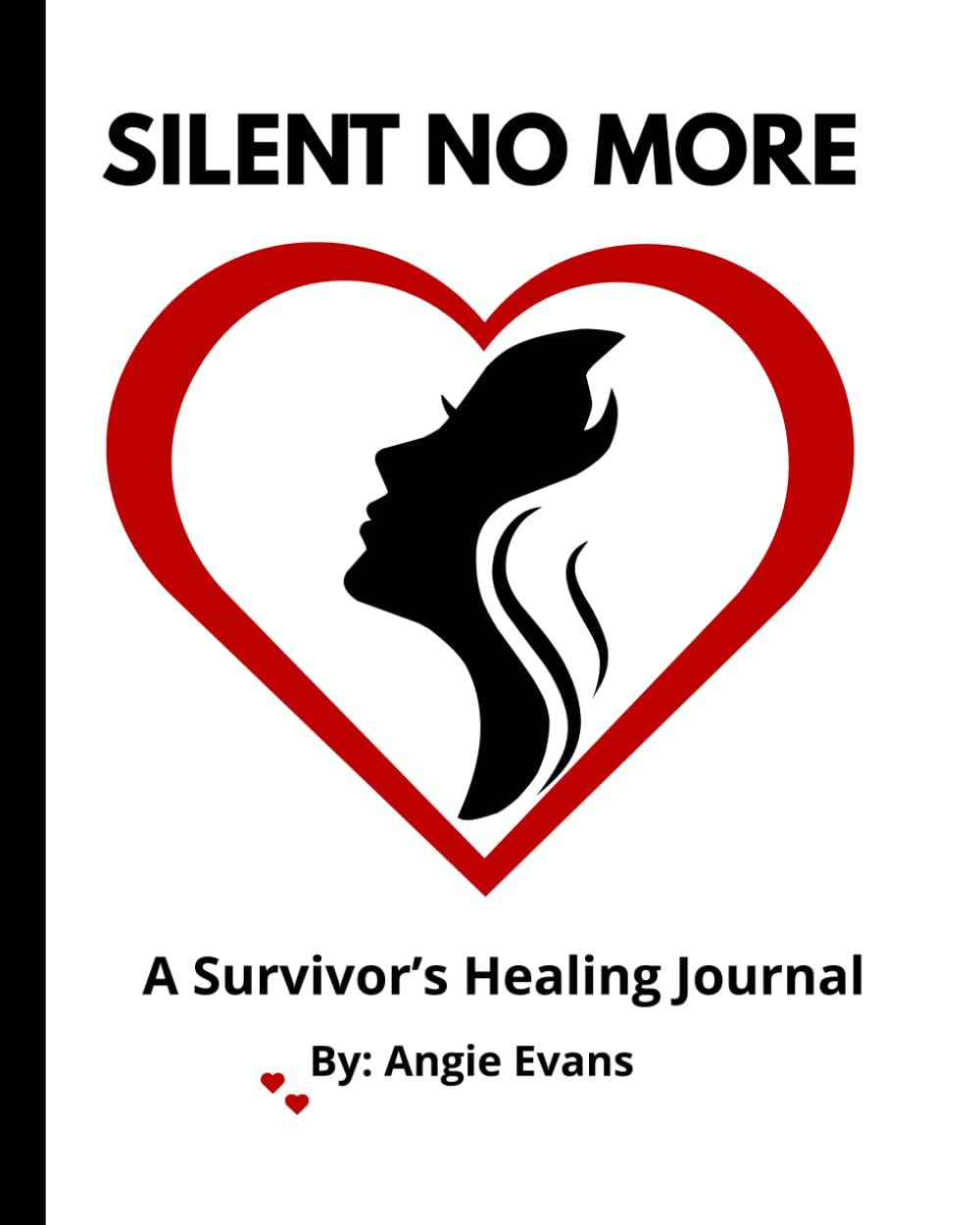 Silent No More: A Survivor's Healing Journal