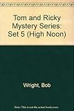 Tom and Ricky Mystery Series 5: The Secret Code Mystery, the Lost Highrider, the Silver Skateboard, the Garage Sale Mystery, the Gold Mine Mystery (High Noon S.)