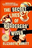 The Secret Lives of Murderers' Wives: A GMA Book Club Pick