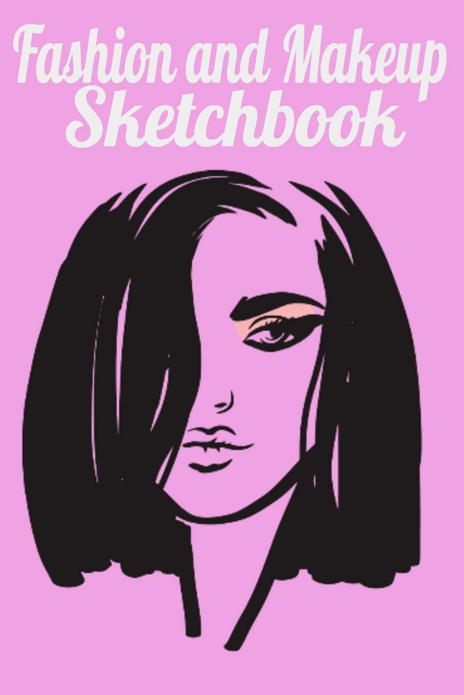 Fashion and Makeup Sketchbook: Female Figure Pro Fashion Design Silhouette