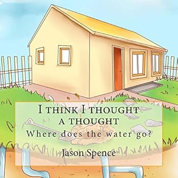Paperback I think I thought a thought: Where does the water go? Book