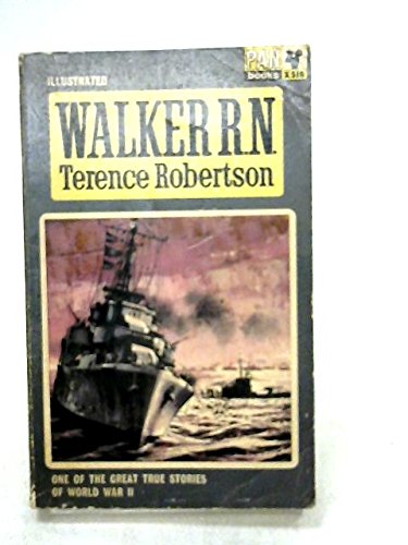 Walker R.N - The Story Of Frederic John Walker CB,DSO,and Three Bars R ...
