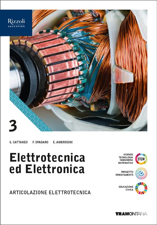 Elettrotecnica ed elettronica. Articolazione Elettrotecnica. Per le Scuole superiori. Con e-book. Con espansione online (Vol. 3)