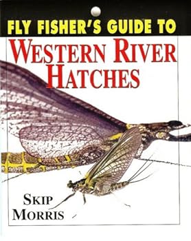 Paperback Fly Fisher's Guide To: Western River Hatches Book