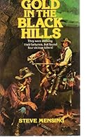 Gold In The Black Hills B001B24XFE Book Cover