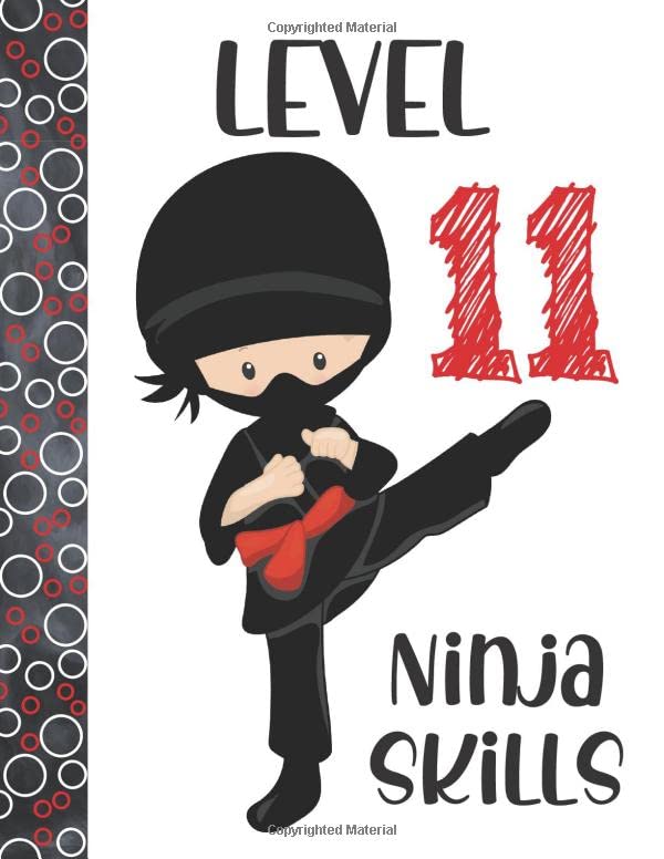 Ninja Skills Level 11: Ninja Gift For Kids Age 11 Years Old - Art Sketchbook Sketchpad Activity Book For Boys And Girls To Draw And Sketch In