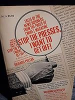 Stop the Presses, I Want to Get Off! B0027N7LDM Book Cover