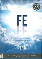 FE: Muchos son los LLAMADOS y muy pocos los ELEGIDOS (SIN COLECCION)