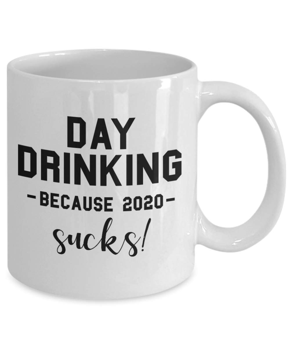 Amazon.com: ODDITEES Funny Pandemic Mug Day Drinking Because 2020 Sucks  Coffee Cup 11oz White : Home & Kitchen