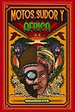  Motos, Sudor y África: Versión en Blanco y Negro