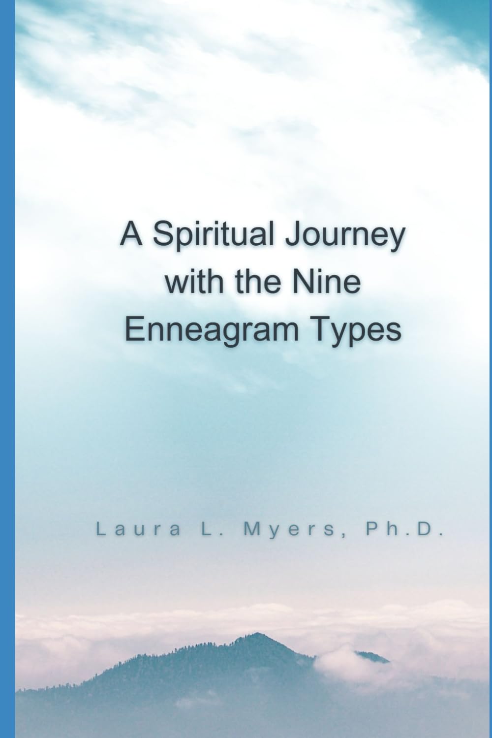 A Spiritual Journey with the Nine Enneagram Types