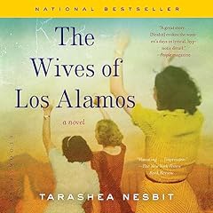 The Wives of Los Alamos Audiolibro Por TaraShea Nesbit arte de portada