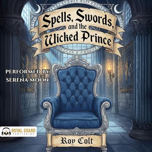 Page de couverture de Spells, Swords, and the Wicked Prince, Book 1