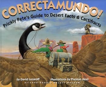 Paperback Correctamundo!: Prickly Pete's Guide to Desert Facts & Cactifracts Book