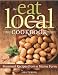 The Eat Local Cookbook: Seasonal Recipes from a Maine Farm