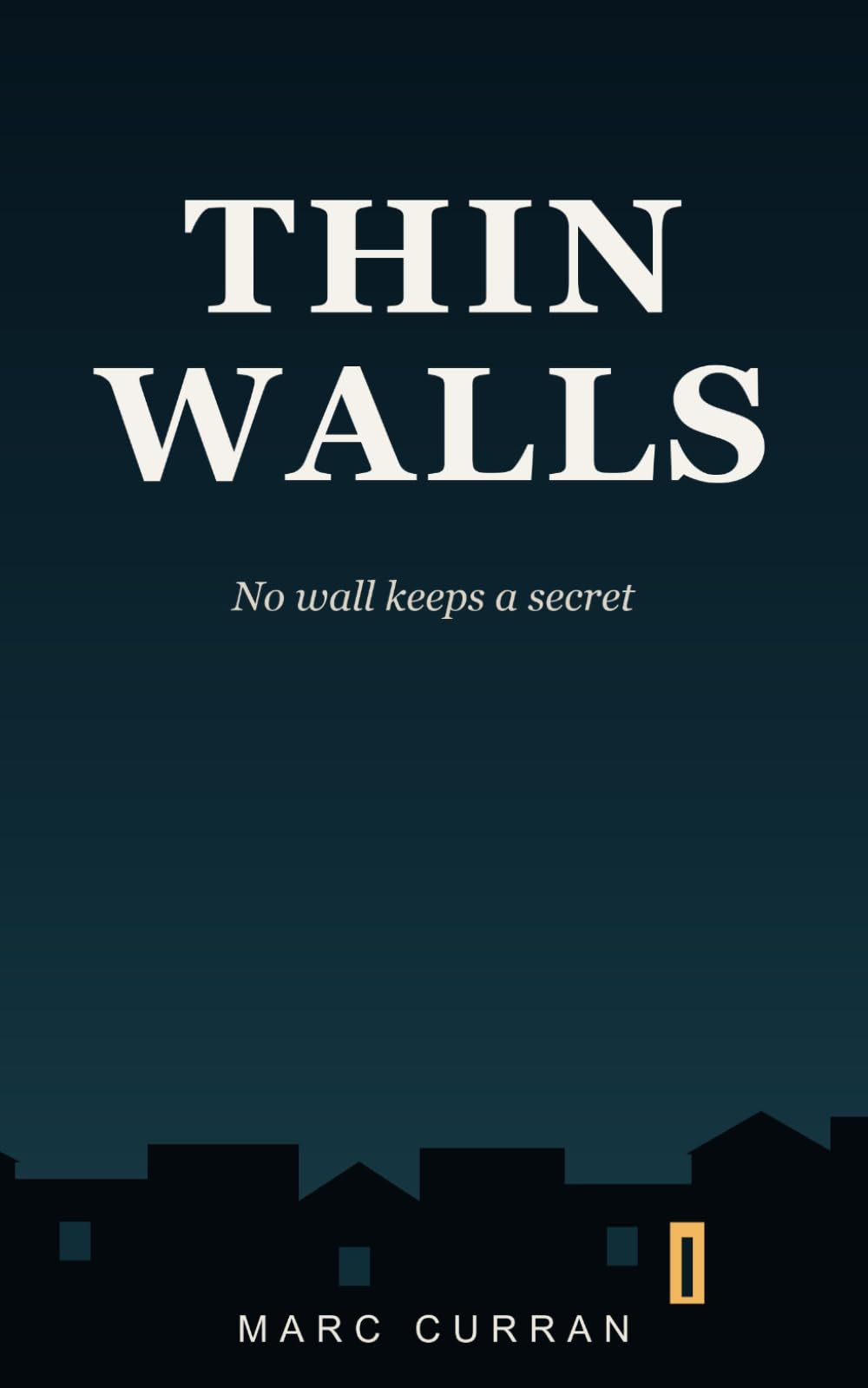Thin Walls: No wall keeps a secret