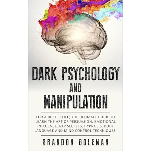 Dark Psychology and Manipulation by Brandon Goleman episode artwork