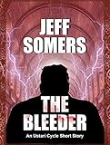 The Bleeder: An Ustari Cycle Short Story (The Ustari Cycle) (English Edition)