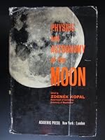Physics and Astronomy of the Moon B0000CLDIB Book Cover