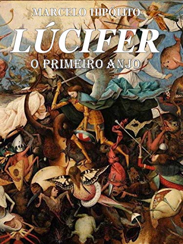Lúcifer: o primeiro anjo