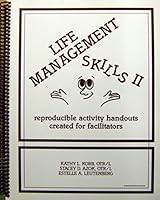 Life Management Skills II Reproducible Activity Handouts Created for Facilitators 0962202215 Book Cover
