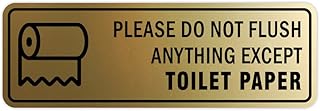 Standard Please Do Not Flush Anything Except Toilet Paper (Roll) Sign (Brushed Gold) - Large