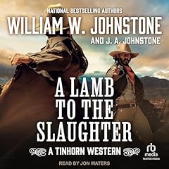 A Lamb to the Slaughter Audiobook By William W. Johnstone, J. A. Johnstone cover art