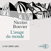 L'Usage du monde livre audio