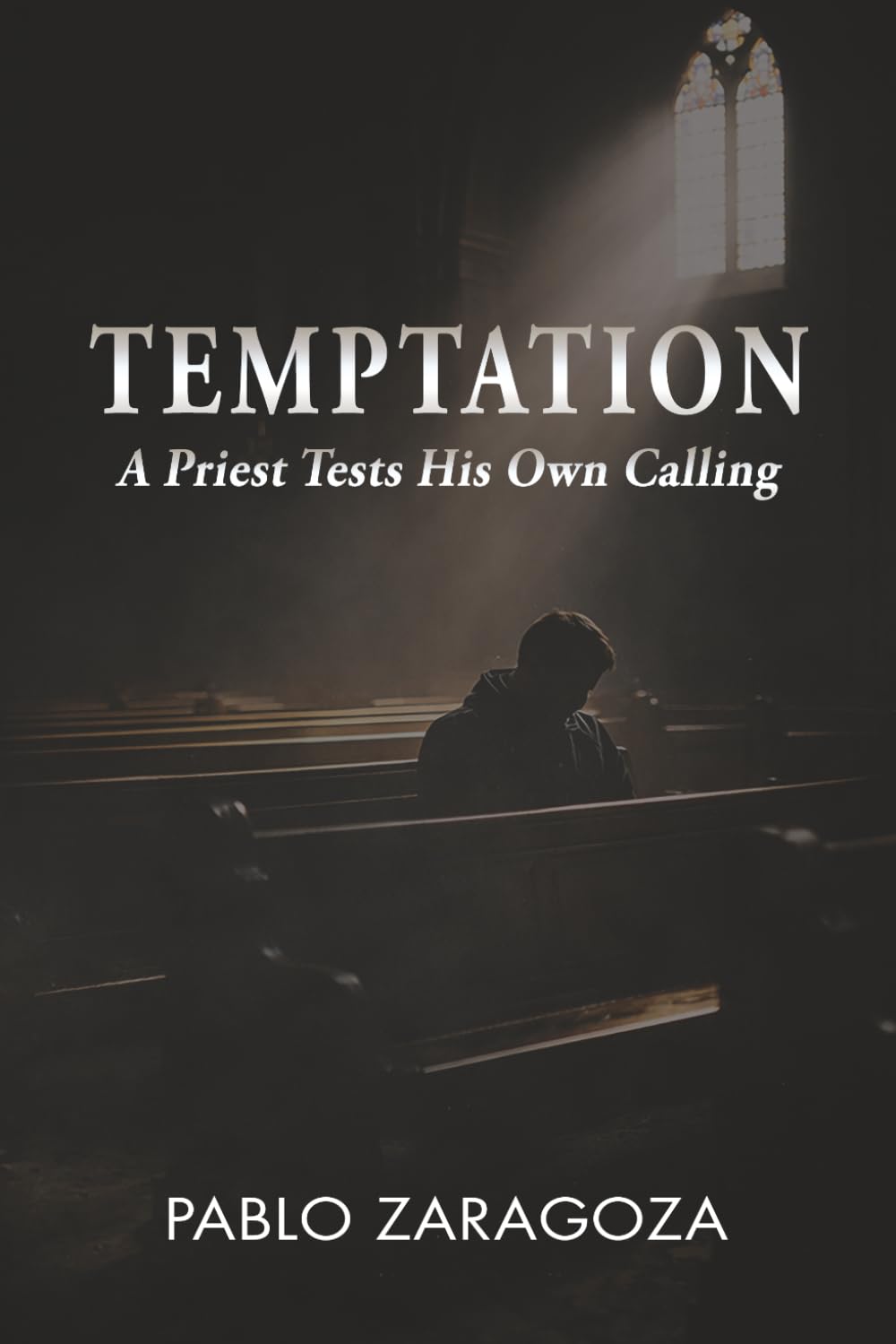 Temptation: A Priest Tests His Own Calling