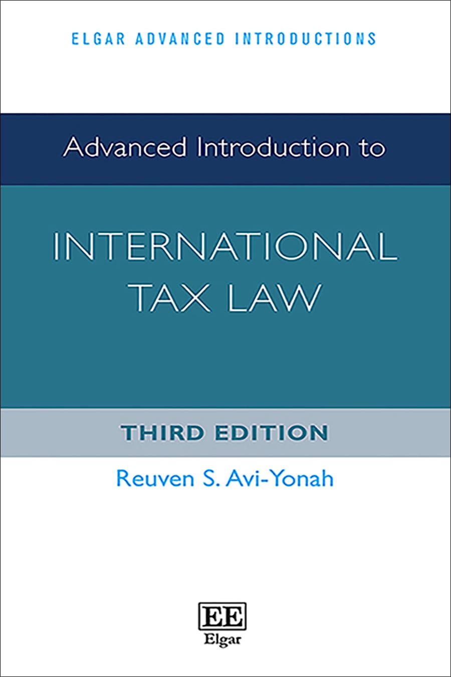 Advanced Introduction to International Tax Law: Third Edition (Elgar Advanced Introductions series)