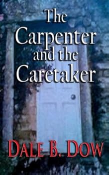 Paperback The Carpenter and the Caretaker Book