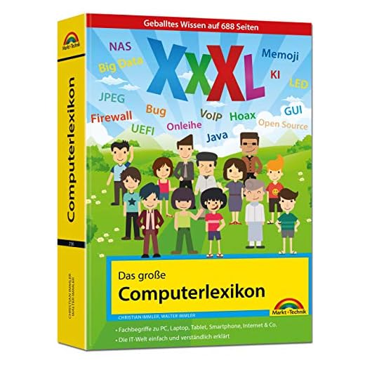 Das große Computerlexikon XXXL: EDV, Computer, Internet, Tablet, Smartphone, Fotografie. Über 688 Seiten Computerwissen