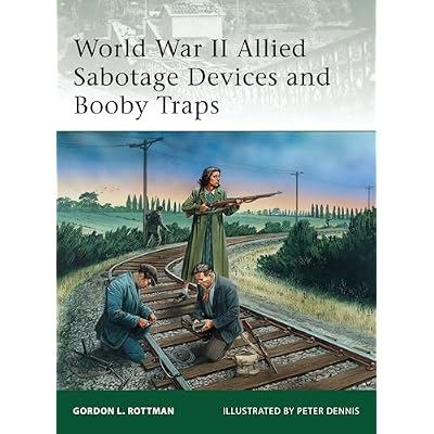 World War II Allied Sabotage Devices and Booby Traps