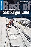  Kletterführer Best of Salzburger Land Band 1: Eine Auswahl der besten Alpinklettereien vom Chiemgau bis in die Hohe Tauern