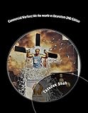 Commercial Warfare: We the people vs Despotism 2ND Edition: Free from Defacto Imposed Ignorance (Volume 2)