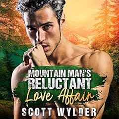 Mountain Man&rsquo;s Reluctant Love Affair Titelbild