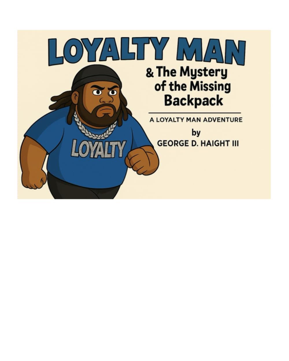 Loyalty Man: The mystery of the missing backpack.