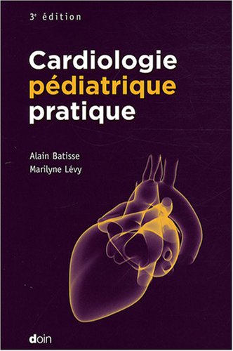 Cardiologie pédiatrique pratique